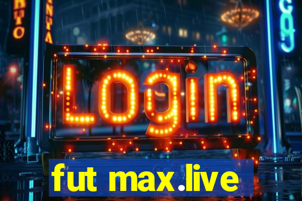 fut max.live